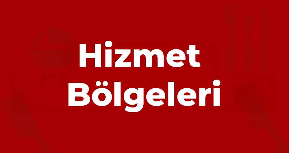 Hizmet Bölgelerimiz